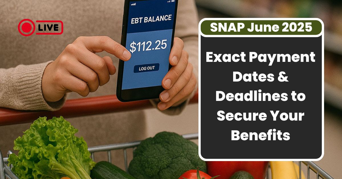 SNAP June 2025